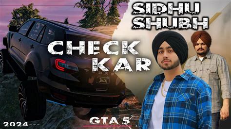 Check Kar Shubh Sidhu Moose Wala Parmish Verma Gta V Ai Edit New Punjabi Song 2024 Youtube