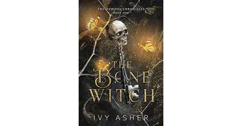 The Bone Witch The Osseous Chronicles 1 By Ivy Asher