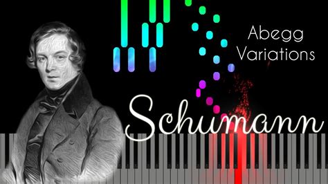 Schumann Abegg Variations Op 1 Visual Classical Piano YouTube