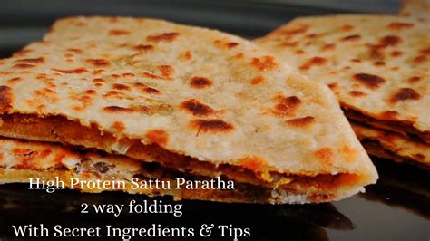 Sattu Paratha High Protein Sattu Paratha Sattu Roti Recipe