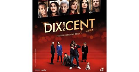 Dix Pour Cent Saison 3 Les épisodes Seront Dispo Sur Netflix Dès Le