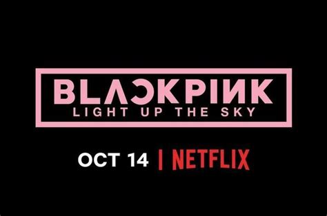 Akhirnya Netflix Umumkan Tanggal Rilis Dokumenter K Pop Tentang BLACKPINK