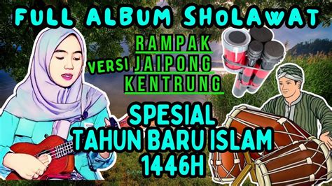 Live Album Sholawat Merdu Rampak Jaipong Dj Kentrung Spesial Tahun