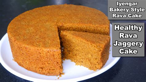 Healthy Rava Jaggery Cake Iyengar Style Rava Cake Eggless Suji Cake