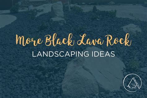 15 Black Lava Rock Landscaping Ideas - Our Blue Ridge House