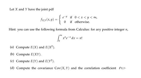 Solved Let X And Y Have The Joint Pdf Fxy X Y { E Y If 0