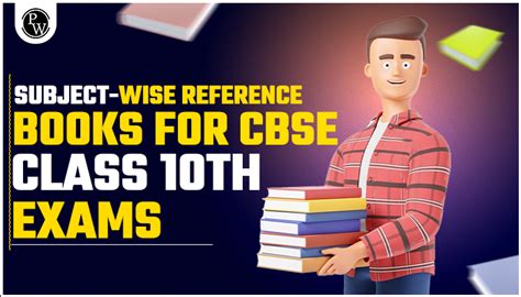 Best Reference Books For Cbse Class 10th Exam By Subject Physics Wallah