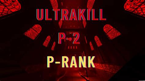 Ultrakill P P Rank Youtube