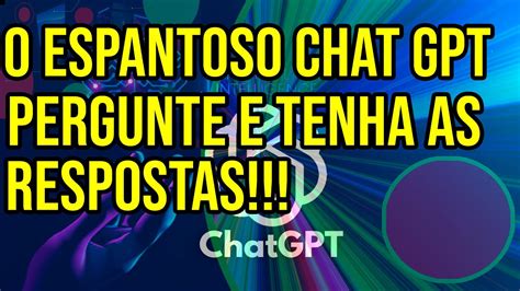 Perguntei E O Chat Gpt Me Respondeu Incrivel Youtube