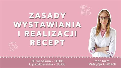 Zasady Wystawiania I Realizacji Recept Remedium