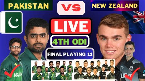 Pak Vs Nz 4th Odi Details Playing 11 Pakistan Vs New Zealand 4th ODI