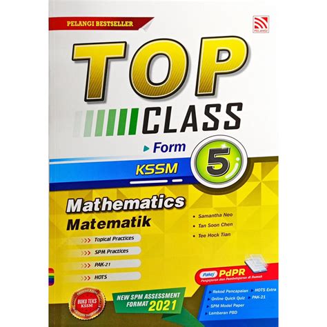 Buku Latihan Top Class KSSM Tingkatan 5 EDISI 2021 Mathematics