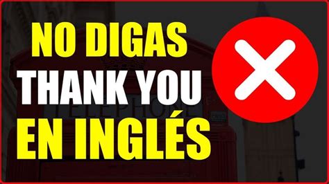 Di Esto En Vez De Thank You En InglÉs Habla InglÉs En 3 Minutos The Creator