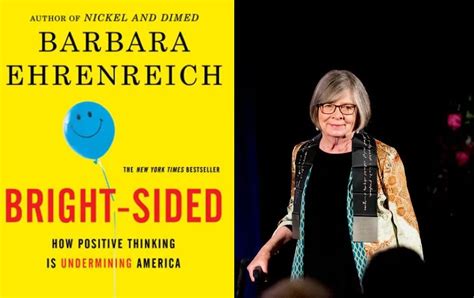 How Barbara Ehrenreich Exposed The Positive Thinking Industry