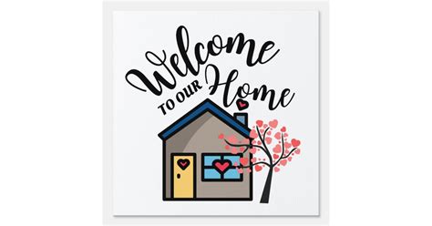 Welcome To Our Home Sign | Zazzle