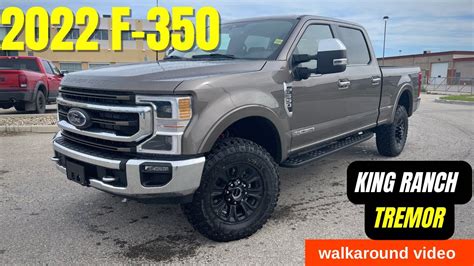 2022 Ford F 350 King Ranch Tremor Walkaround Video 107 Youtube