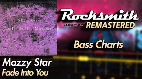 Mazzy Star Fade Into You Rocksmith 2014 Edition Bass Chart YouTube