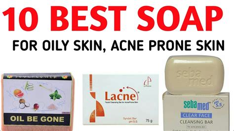 Best Soaps For Oily Skin Available In India Youtube