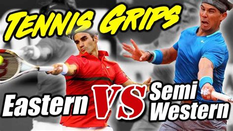 Tennis Grips Eastern Vs Semi Western Forehand Youtube