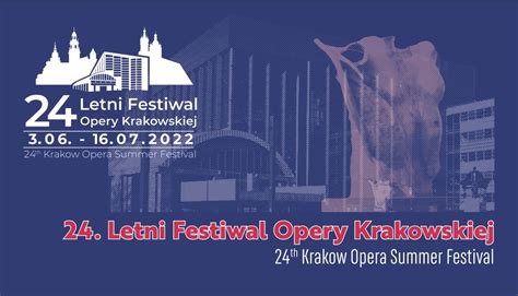 24 Letni Festiwal Opery Krakowskiej Karnet Kraków