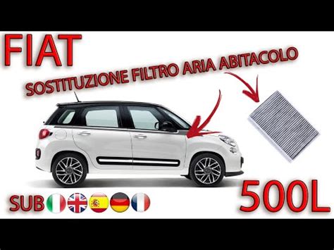 Come Sostituire Il Filtro Dell Abitacolo Della Fiat L Fiat