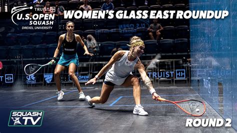 Squash U S Open Women S Glass East Roundup Rd Youtube