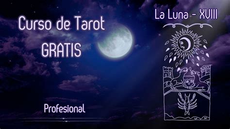 La Luna Xviii Profesional El Tarot Revelado Curso Gratuito Para