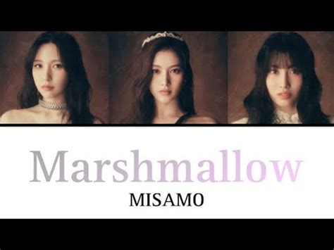 Marshmallow MISAMO 日本語字幕歌詞 YouTube