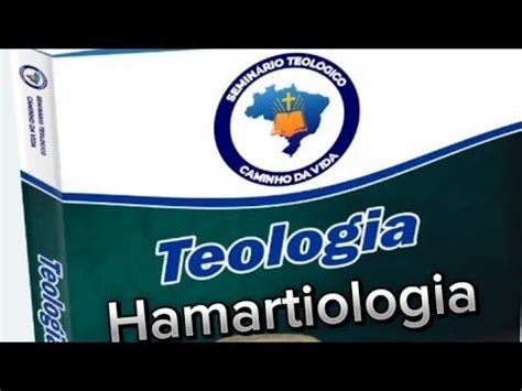 Hamartiologia A Doutrina Do Pecado Aula 8 YouTube