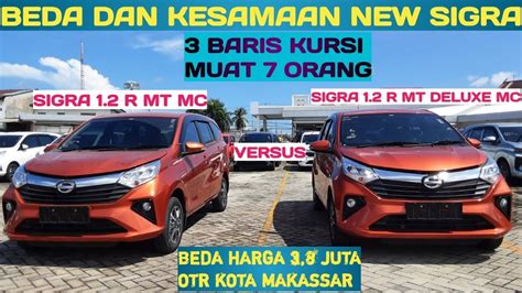 PERBEDAAN PERSAMAAN NEW SIGRA 1 2 R MT VS NEW SIGRA 1 2 R DELUXE MT