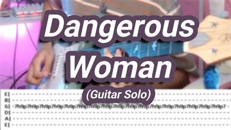 Dangerous Woman Ariana Grande Guitar Solo Coverwith TABS YouTube