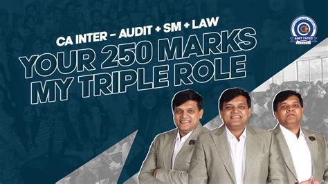 Your 250 Marks My Triple Role CA Inter AUDIT SM LAW By CA CS