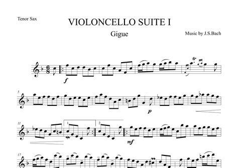 Gigue From Violoncello Suite I By J S Bach For Tenor Saxophone Arr