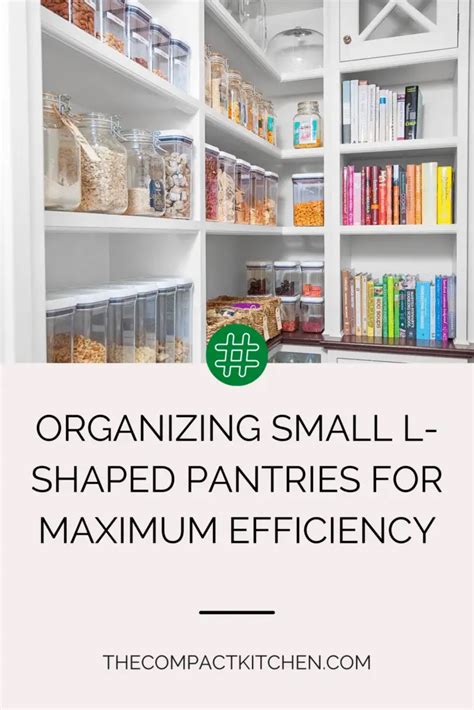 Organizing Small L Shaped Pantries For Maximum Efficiency The Compact