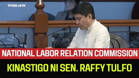 Sen Raffy Tulfo Kinastigo Ang Nlrc Dahil Sa Mabagal Na Aksyon Sa Mga