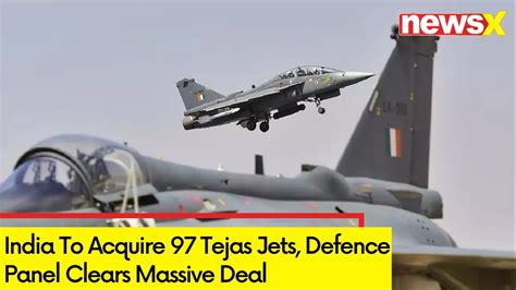 India To Acquire Tejas Jets Defence Panel Clears Massive Deal