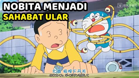 Nobita Menjadi Sahabat Ular Alur Cerita Film Doraemon Bahasa