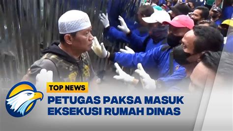 Ricuh Eksekusi Rumah Dinas Di Pancoran Top News YouTube