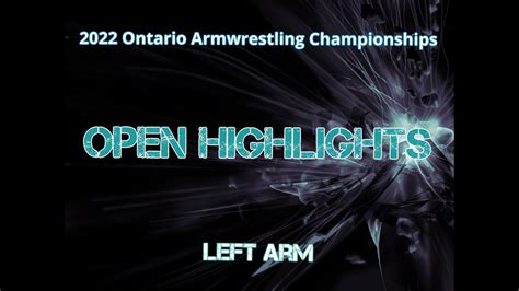 Ontario Armwrestling Championships Open Highlights Left Arm