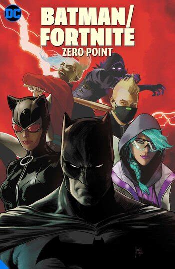 Batman/Fortnite: Zero Point (Comic Book) - TV Tropes