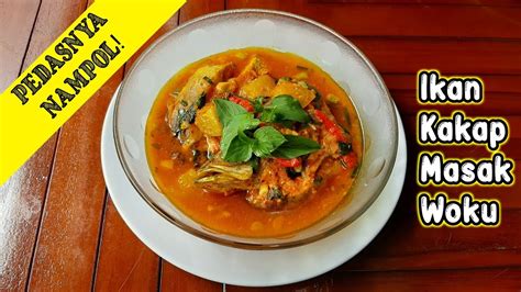 Resep Ikan Woku Khas Manado Nikmatnya Sampai Ke Tulang Youtube