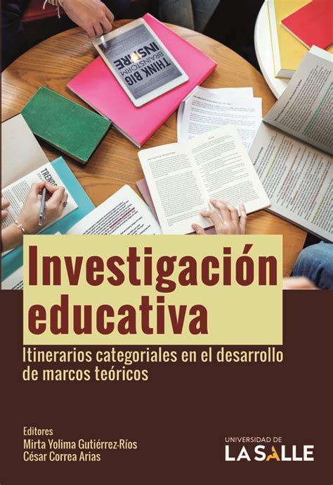 Investigación Educativa Ediciones Unisalle