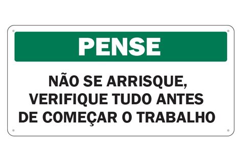 Placa De Sinaliza O Pense N O Se Arisque Verifique Tudo Antes De