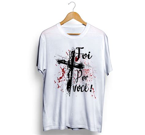 Camiseta Evangélica Cristã Foi Por Você Elo7 Produtos Especiais