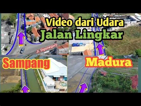 Rute Jalan Lingkar Selatan Sampang Video Dari Udara Lebih Jelas Youtube