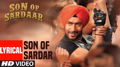 Lyrical Video Son Of Sardaar Title Song Ajay Devgn Sonakshi Sinha