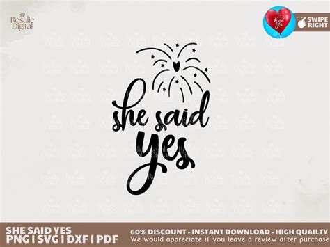 She Said Yes Svg Engaged Svg Cut Files For Cricut Silhouette Digital Download Png Dxf Pdf