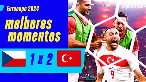 Rep Blica Tcheca X Turquia Melhores Momentos Rodada Eurocopa