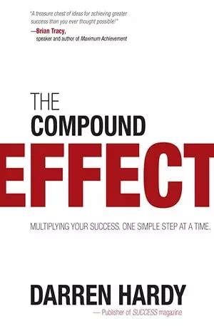 [PDF] "The Compound Effect" - Download Book Online