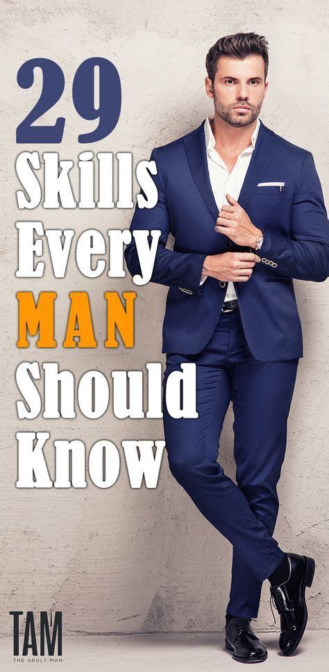 29 Skills Every Man Should Know Life Skills For The Modern Man Artofit